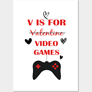 V Is For Video Games Funny Valentines Day Gamer Boy Posters and Art